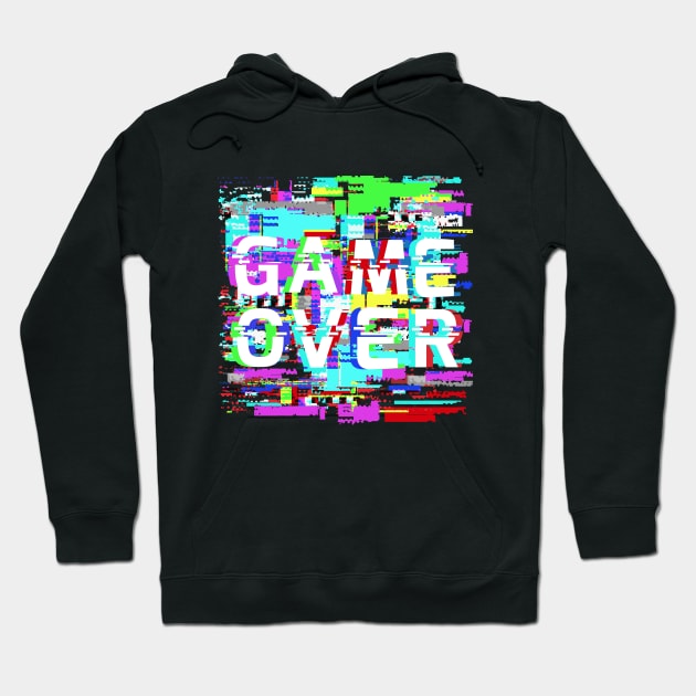 Game Over on glitch effect pixel noise Hoodie by Auny91